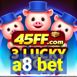 a8 bet